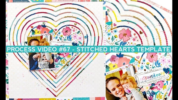 Process Video #67 - Stitched Hearts Template