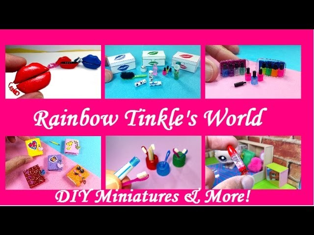 Rainbow Tinkle's World - DIY Crafts, Miniatures, & More