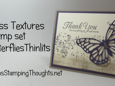 Timeless Textures stamp set with Butterflies Thinlits from Stampin'Up!