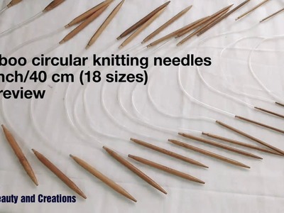 Bamboo circular knitting needles(16inch.40cm) 18 sizes review in Hindi , circular knitting needles