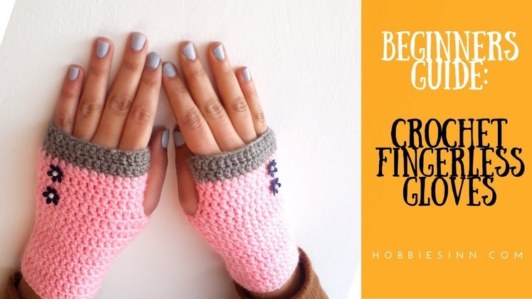 Beginners Guide To Crochet a Fingerless Gloves. DIY Tutorial.