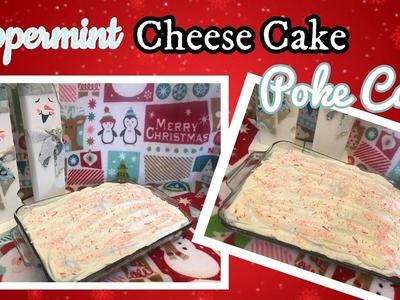 Candy Cane Cheese Cake Poke Cake | Christmas Dessert