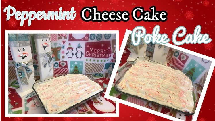Candy Cane Cheese Cake Poke Cake | Christmas Dessert