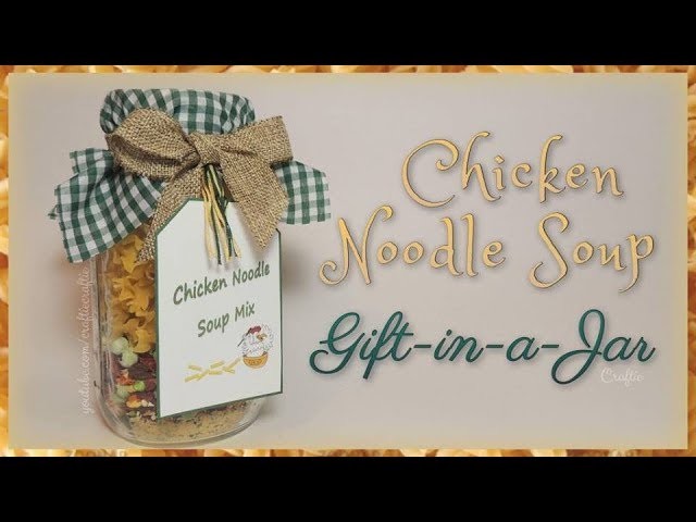 Chicken Noodle Soup Gift-in-a-Jar