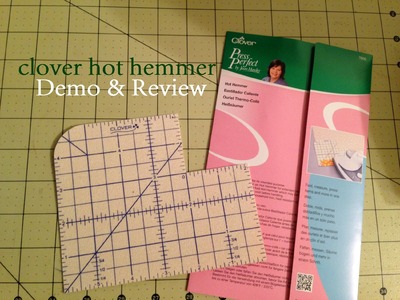 Clover Hot Hemmer Demo & Review
