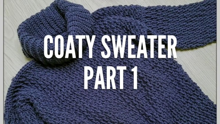 Coaty crocheted Sweater part 1