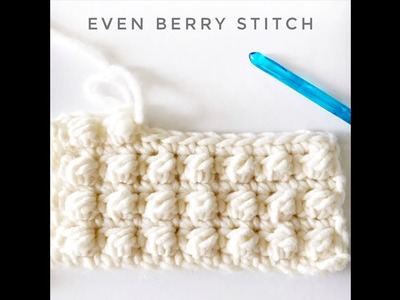 Crochet Even Berry Stitch