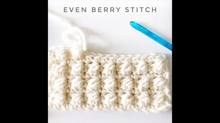 Crochet Even Berry Stitch
