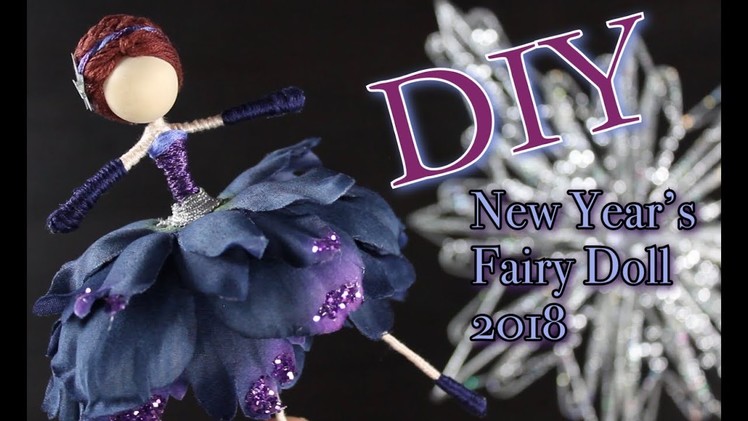 DIY New Year's Fairy Doll 2018 | How To Make A Doll