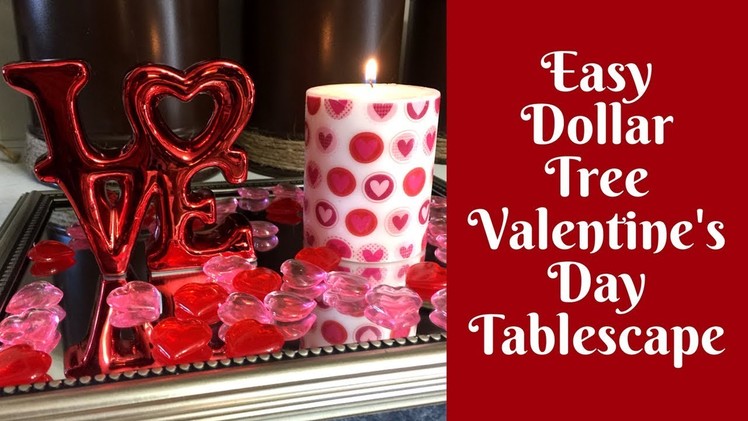 Dollar Tree Valentine's Day Crafts: Easy Valentine's Day Tablescape