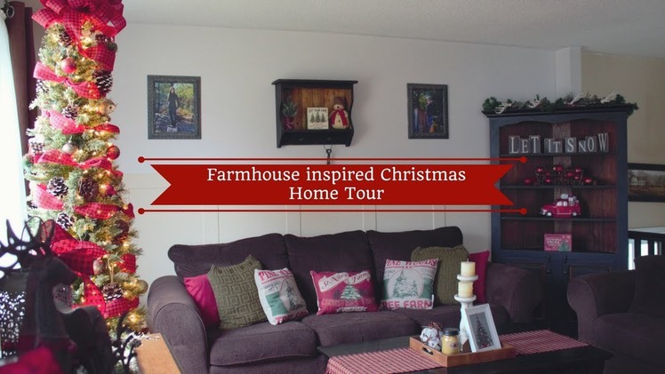 Farmhouse inspired Christmas Home Tour 2017