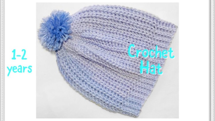 Fast and easy crochet hat or beanie for child from 1-2 years #109