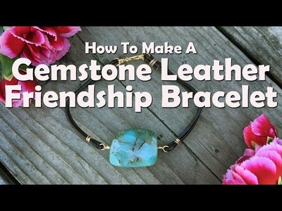 Gemstone Leather Friendship Bracelet