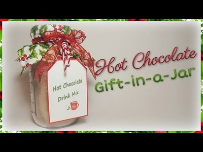 Hot Chocolate Gift-in-a-Jar