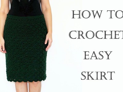 How to Crochet Easy Skirt