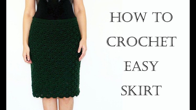 How to Crochet Easy Skirt