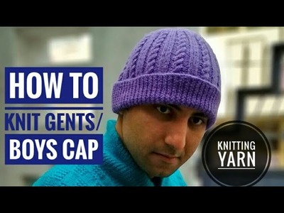 How to knit gents cap.Gents cap kaise banaye  (Hindi.urdu)