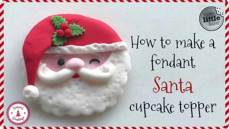 How to make a fondant Santa cupcake topper