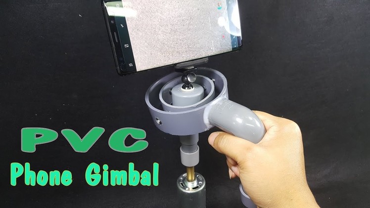 How to make a Phone Gimbal Using PVC Pipe