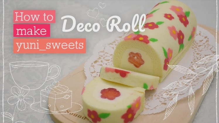 How to make floral design Rollcake! | yunisweets Deco Roll