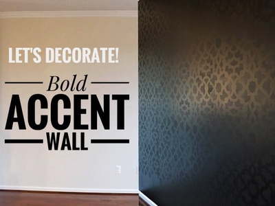Let's Make a Bold Statement.Accent Wall - Decorate With Me!