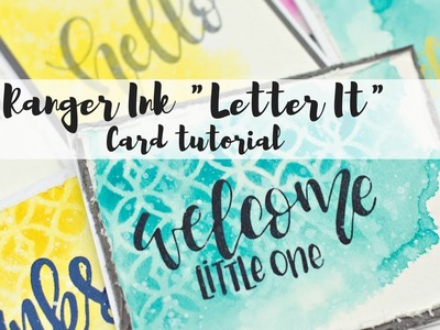 Ranger Ink Letter it | Easy cards using Distress Oxide inks