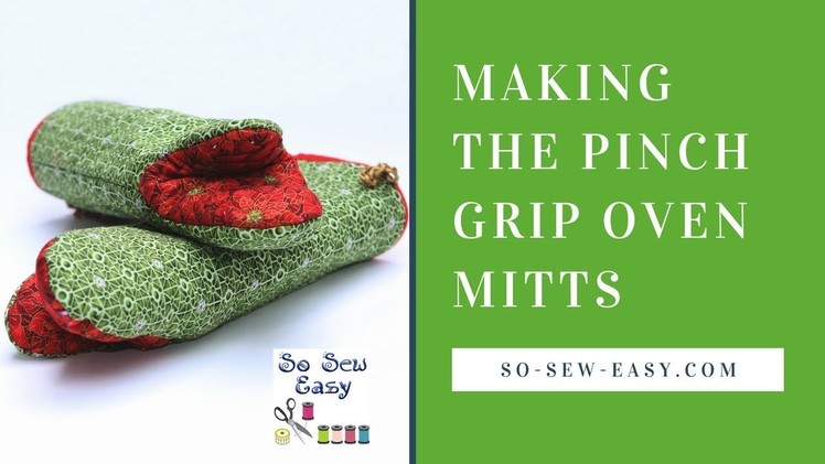 Sewing the Pinch Grip Oven Mitts: a fun and easy for beginners.