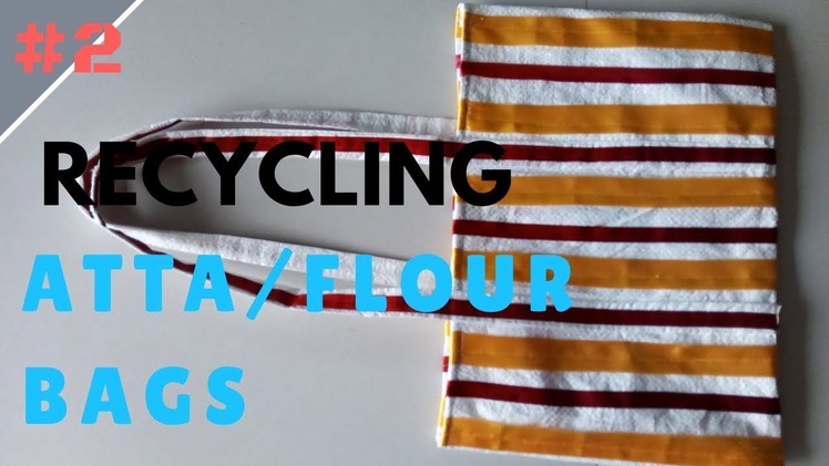 Shopping Bag | Recycling Atta.Flour Bags