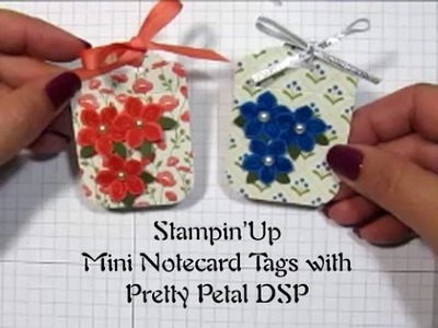 Stampin'Up Mini Note Card Tags with Pretty Petals DSP