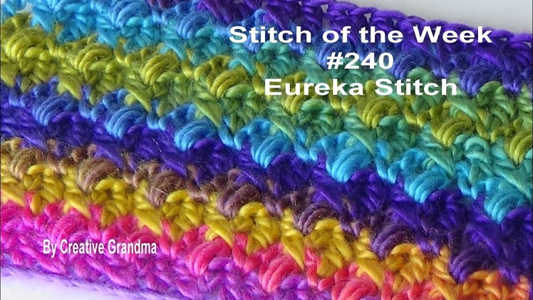 Stitch of the Week #240 Eureka Stitch Pattern