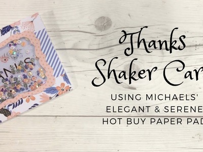 Thanks - Shaker Card Process Video