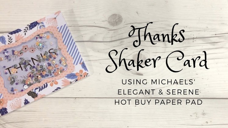 Thanks - Shaker Card Process Video