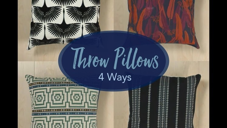 Throw Pillows 4 Ways