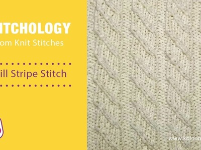 Twill Stripe: Loom Knitting Stitch