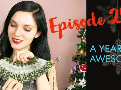 YARNGASM: Episode 258 - "A Year of Awesome!"