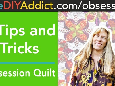 6 Tips and Tricks for the Obsession EPP Quilt