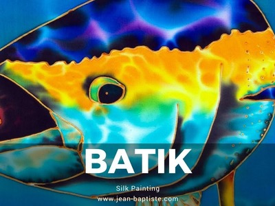 BATIK SILK PAINTING WITH JEAN-BAPTISTE - FINE ART - TUNA