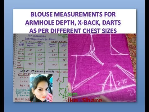 Blouse measurements for Armhole depth, X-Back, darts as per different Chest sizes | in English