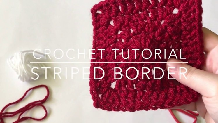 Crochet Tutorial - Striped Border