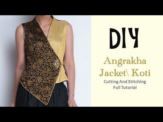 DIY angrakha jacket.koti cutting and stitching full tutorial