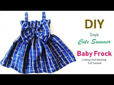 DIY Simple Cute Summer Baby Frock Cutting And Stitching Full Tutorial
