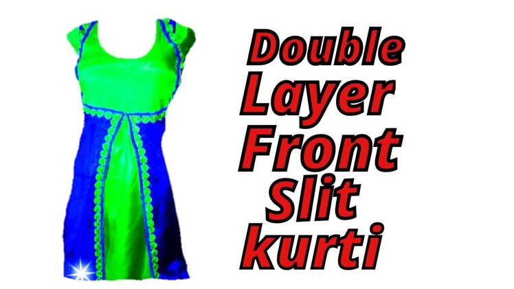 Double layer front slit kurti cutting and stitching (very easy method)