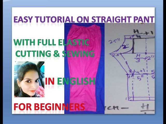 Easy tutorial on Straight Pant with full elastic | in English