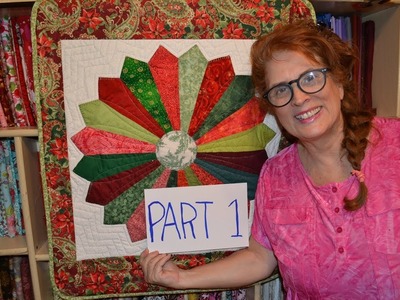 EPISODE 45 - Part 1 (of 2) Dresden Plate Wall Hanging Tutorial