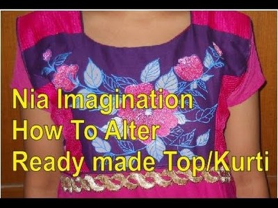 How to Alter ready made top or kurti or frock & attach sleeves