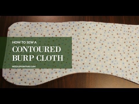 How to make a Contoured Baby Burp Cloth