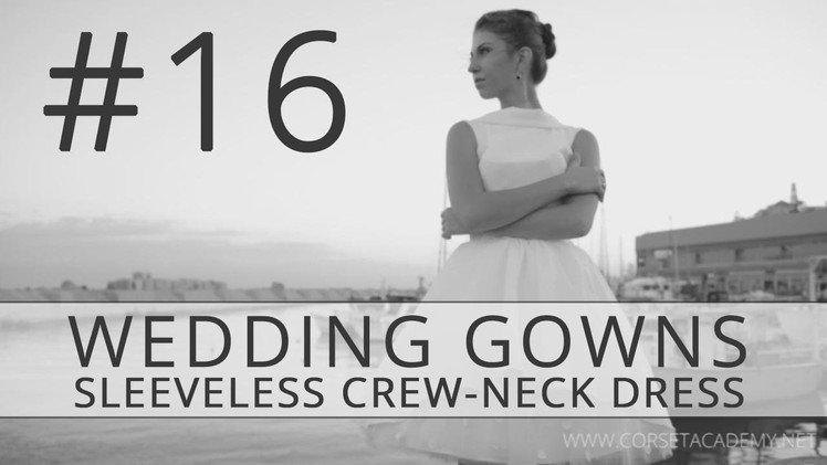 How to Make a Wedding Dress? Corset-Based Sleeveless Crew-Neck Dress #16