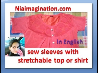How to sew sleeves with stretchable top or shirt