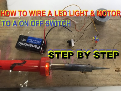 How To Wire A led light motor and a on off switch