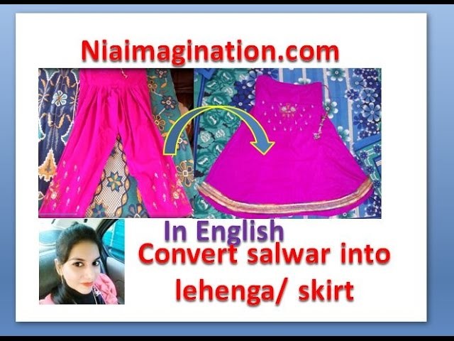 Make Skirt or lehenga out of old salwar | recycle salwar | in English | DIY